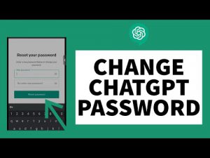 Simple and Quick Steps to Change Your ChatGPT and OpenAI Password